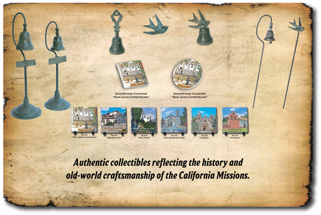 Authentic collectibles reflecting the history and old-world craftsmanship of the California Missions.
