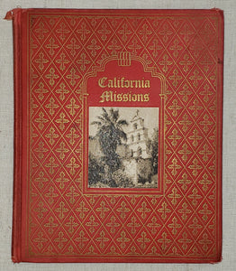 Book - California Missions A Guide to the Historic Trails of the Padres By Karl F. Brown