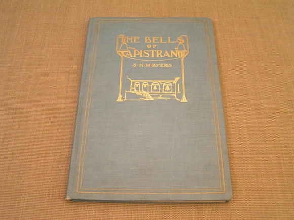Vintage Book: The Bells of Capistrano and other Romances of the Spanish Days in California By S.H.M Byers